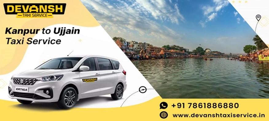 Kanpur to Ujjain Taxi Service | Kanpur to Ujjain Cab Fare Starts @ Rs. 12/Km - Devansh Taxi Service