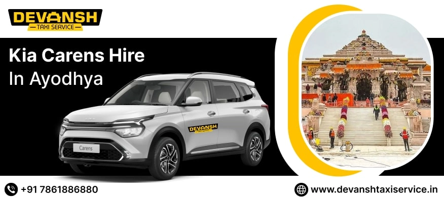 Kia Carens on Rent in Ayodhya | Kia Carens Car Rental in Ayodhya @ Rs. 14/Km - Devansh Taxi Service