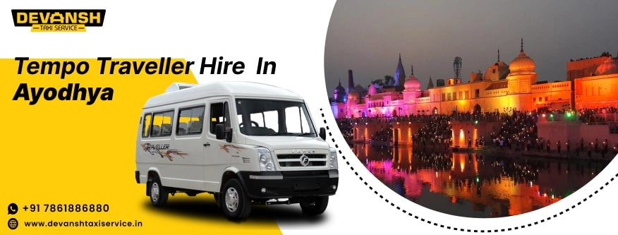 Tempo Traveller On Rent in Ayodhya, Tempo Traveller Hire in Ayodhya - Devansh Taxi Service